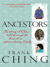 Ancestors (eBook): The Story of China Told Through the Lives of an Extraordinary Family